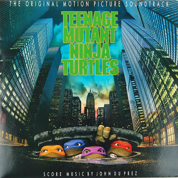 The Original Motion Picture Soundtrack Teenage Mutant Ninja Turtles