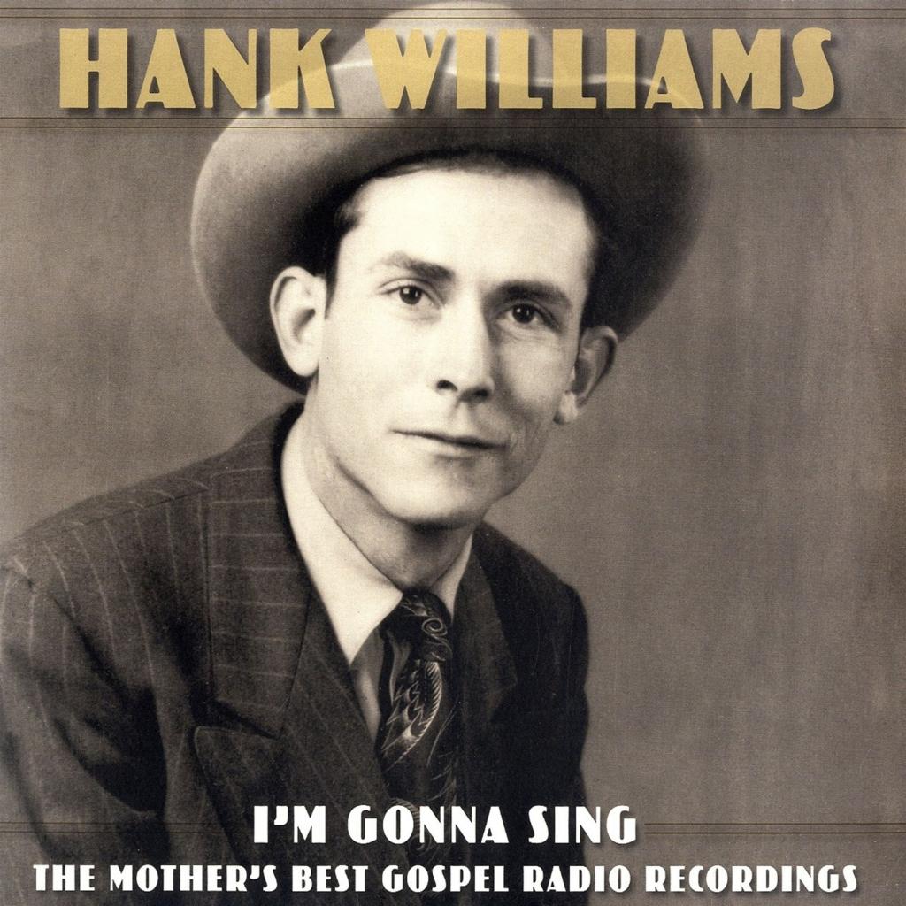 Hank Williams – I'm Gonna Sing The Mother's Best Gospel Radio Recordings, 3x Vinyl LP Hank Williams – I'm Gonna Sing The Mother's Best Gospel Radio Recordings, 3x Vinyl LP