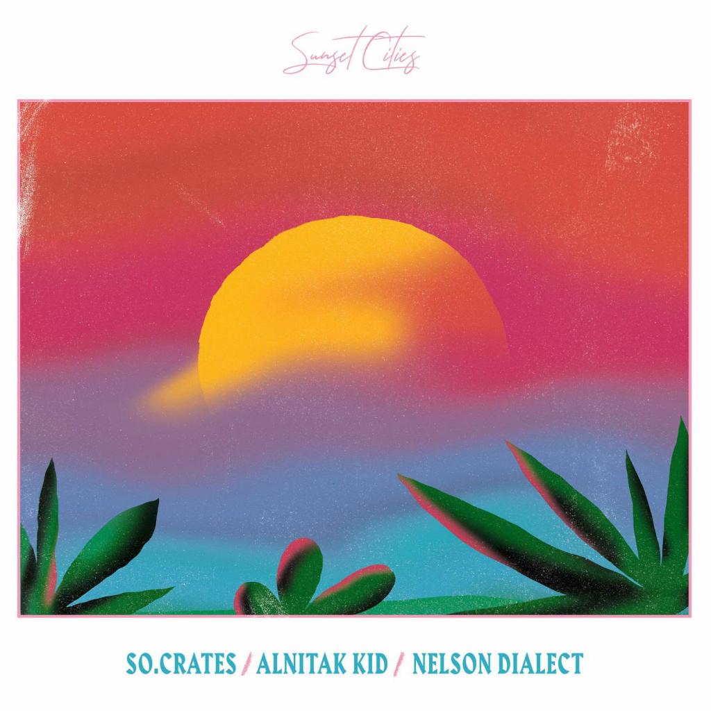 Sunset Cities - Nelson Dialect / Alnitak Kid So.Crates (LP) | Køb vinyl ...