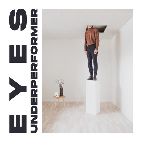 Underperformer - Eyes (LP)  Køb vinyl/LP