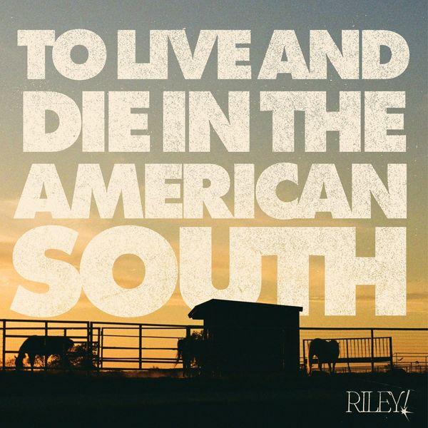 To Live And Die In The American South - Riley (LP) | Køb vinyl/LP ...
