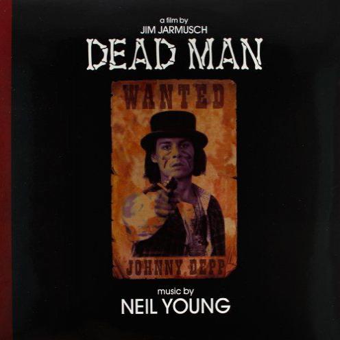 jeg er træt Undertrykkelse Universel Dead Man (Original Motion Picture Soundtrack) - Neil Young (vinyl) | Køb  vinyl/LP, Vinylpladen.dk