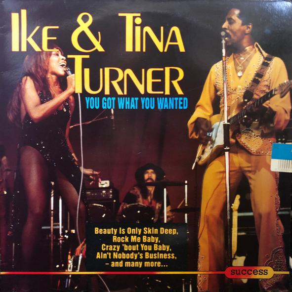 You Got What You Wanted - Ike &amp; Tina Turner (LP) | Köpa vinyl/LP ...
